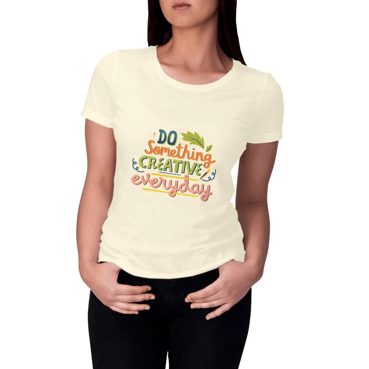 T-Shirt femme - DO SOMETHING CREATIVE EVERY DAY