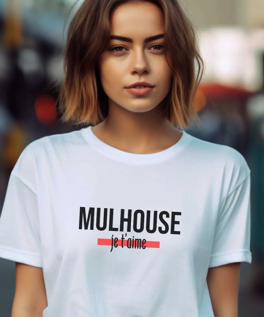 T-Shirt Mulhouse je t'aime