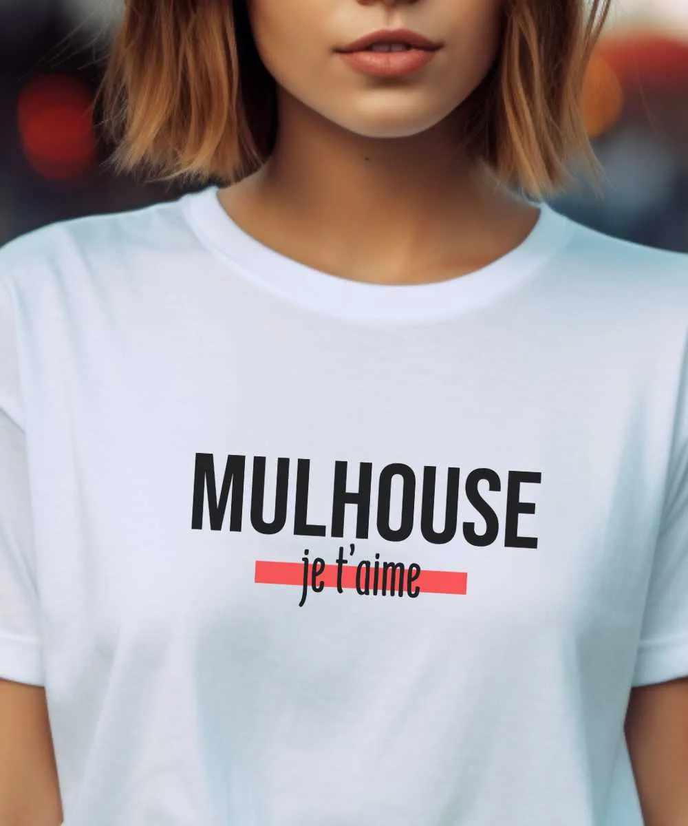 T-Shirt Mulhouse je t'aime